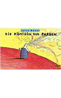 DIE KONIGIN DER FARBEN