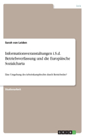 Informationsveranstaltungen i.S.d. Betriebsverfassung und die Europäische Sozialcharta