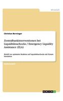 Zentralbankinterventionen bei Liquiditätsschocks / Emergency Liquidity Assistance (ELA)