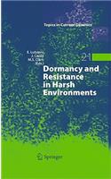 Dormancy and Resistance in Harsh Environments