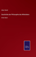 Geschichte der Philosophie des Mittelalters