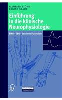 Einfa1/4hrung in Die Klinische Neurophysiologie: Emg - Eeg - Evozierte Potenziale