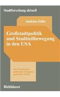 Großstadtpolitik Und Stadtteilbewegung in Den USA