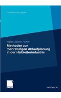 Methoden der mehrstufigen Ablaufplanung in der Halbleiterindustrie