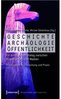 Geschichte, Archäologie, Öffentlichkeit