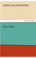 Five Tales