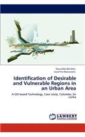 Identification of Desirable and Vulnerable Regions in an Urban Area
