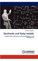 Stochastic and Fuzzy Models