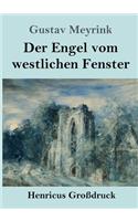 Der Engel vom westlichen Fenster (Großdruck)