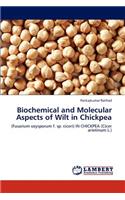 Biochemical and Molecular Aspects of Wilt in Chickpea