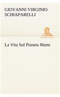 Vita Sul Pianeta Marte