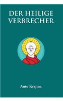 Heilige Verbrecher