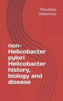 non-Helicobacter pylori Helicobacter history, biology and disease