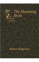 The Humming Birds