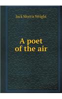 A poet of the air