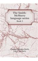 The Smith-McMurry language series Book 3