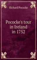 POCOCKES TOUR IN IRELAND IN 1752