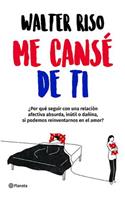 Me Cansé de Ti / I Got Tired of You