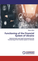 Functioning of the Financial System of Ukraine