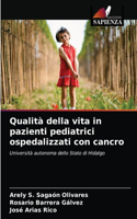 Qualità della vita in pazienti pediatrici ospedalizzati con cancro