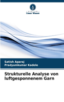 Strukturelle Analyse von luftgesponnenem Garn