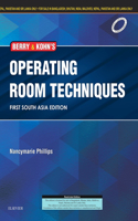 Berry & Kohn's Operating Room Technique: First South Asia Edition - E-Book
