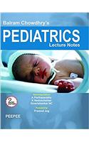 Balram Chowdhary's- Pediatrics Lecture Notes