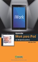 Aprender iWork para Ipad con 100 ejercicios practicos