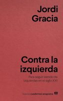 Nuevos Cuadernos Anagrama: Contra la izquierda
