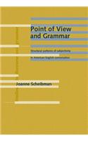 Point of View and Grammar