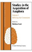 Studies in the Acquisition of Anaphora