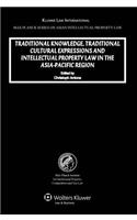 Traditional Knowledge, Traditional Curtural Expressions and Intellectual Property Law in the Asia-Pacific Region