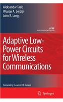 Adaptive Low-Power Circuits for Wireless Communications