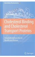 Cholesterol Binding and Cholesterol Transport Proteins