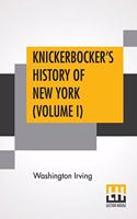 Knickerbocker's History Of New York (Volume I)