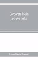 Corporate life in ancient India