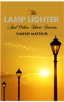 The Lamp Lighter And Other Short Stories