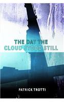 Day The Cloud Stood Still
