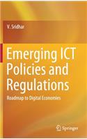 Emerging Ict Policies and Regulations