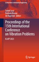 Proceedings of the 15th International Conference on Vibration Problems