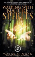 Walking with Nature Spirits
