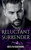 Reluctant Surrender