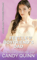 Fertile for my Boyfriend's Dad