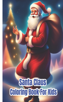 Santa Claus Coloring Book For Kids