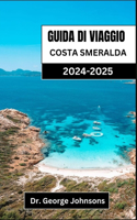 Guida Di Viaggio Costa Smeralda 2024-2025