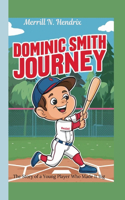Dominic Smith Journey