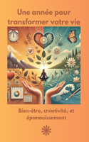 Un voyage à travers les saisons de la vie pour un épanouissement personnel tout au long de l'année.: (Votre Guide Mensuel Vers Un Équilibre Et Un Épanouissement Personnele)