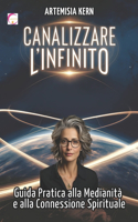 Canalizzare l'Infinito