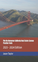 Five No-Nonsense California Real Estate License Practice Tests