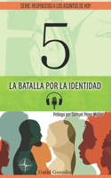 Batalla por la Identidad